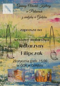 Gołąb: Wystawa malarstwa Katarzyny Filipczak @ GOK w Puławach z siedzibą w Gołębiu